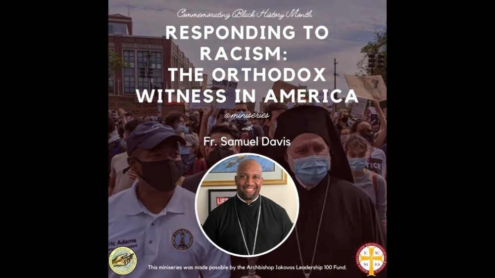 Responding to Racism The Orthodox Witness in America Episode 3 Archbishop Iakovos